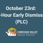 October 23rd: 2-Hour Early Dismissal (PLC)