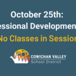 October 25th: Professional Development Day (no classes)