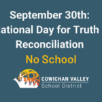 September 30th: National Day for Truth and Reconciliation (Schools closed)