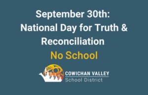 September 30th: National Day for Truth and Reconciliation (Schools closed)