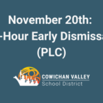 November 20th: 2-Hour Early Dismissal (PLC)