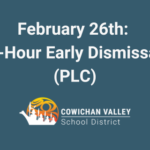 February 26th: 2-Hour Early Dismissal (PLC)