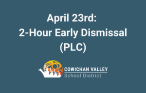 April 23rd: 2-Hour Early Dismissal (PLC)