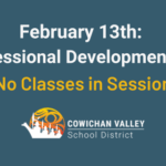 February 13th: Pro-D Day (no classes)