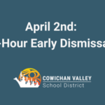 April 2nd: 1-Hour Early Dismissal