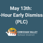 May 13th: 2-Hour Early Dismissal (PLC)