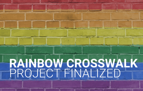 rainbow coloured bricks with Rainbow Crosswalk Project Finalized writting infront in text